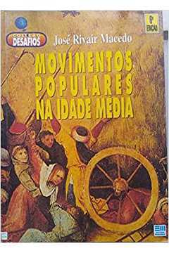 Movimentos Populares na Idade Média - Coleção Desafios