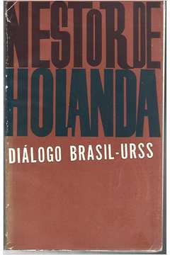 Diálogo Brasil  - Urss