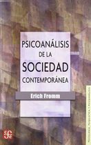 Psicoanálisis de La Sociedad Contemporánea Hacia una Sociedad