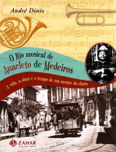 O Rio Musical de Anacleto de Medeiros