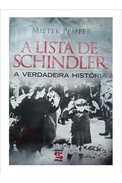 A Lista de Schindler - a Verdadeira História