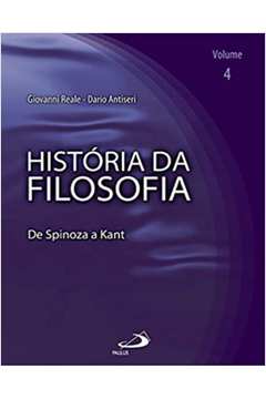 História da Filosofia Vol. 4 - de Spinoza a Kant