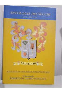 Antologia Delsecchi Volume Xiii Antologia Literària Internacional