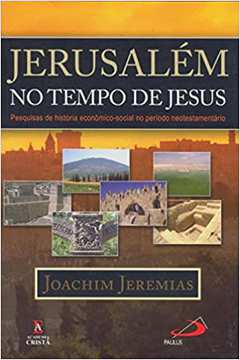Jerusalém no Tempo de Jesus