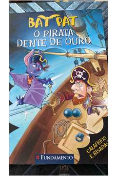 BAT PAT - O PIRATA DENTE DE OURO - Editora Fundamento