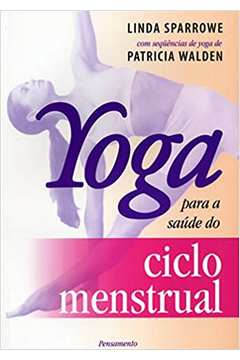 Yoga para a Saúde do Ciclo Menstrual