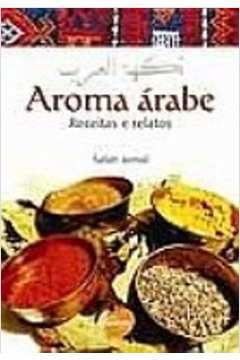 Aroma árabe - Receitas e Relatos