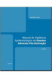 Livro Manual De Vigil Ncia Epidemiol Gica De Eventos Adversos P S Vacina O De Desconhecido Pela