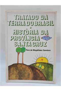 Tratado da Terra do Brasil - História da Província Santa Cruz