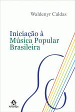 Iniciação À Música Popular Brasileira