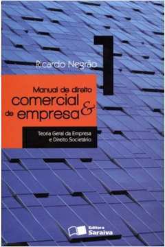 Manual de Direito Comercial e de Empresa - V. 1