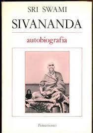 Sivananda - Autobiografia
