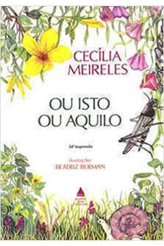 Livro: Ou Isto Ou Aquilo - Cecília Meireles | Estante Virtual