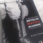 Dia Em Que Getúlio Matou Allende e Outras Novelas do Poder, O