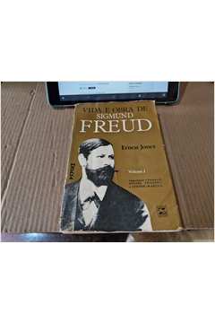 Vida e Obra de Sigmund Freud Volume 1