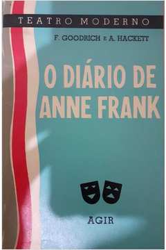 Diário de Anne Frank - Peça Em 2 Atos e 10 Quadros