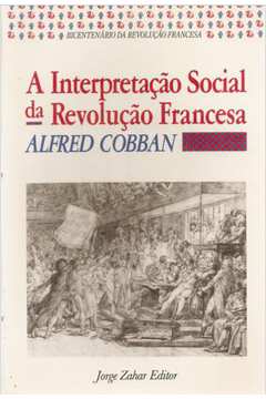 A Interpretação Social da Revolução Francesa