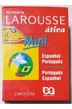 Mini Dicionário Larousse Espanhol Português - Português Espanhol