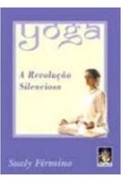 Yoga - a Revoluçao Silenciosa