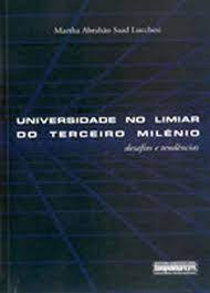 Universidade no Limiar do Terceiro Milênio - Desafios e Tendências