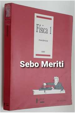 Livro: Física 1 - Mecânica - Grupo de Reelaboração do Ensino de Física