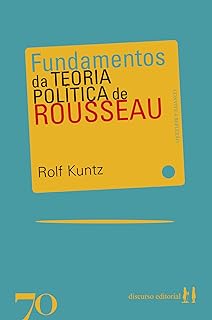 Fundamentos da Teoria Política de Rousseau