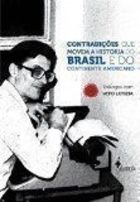 Contradições Que Movem a História do Brasil e do Continente Americano