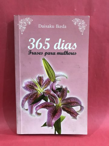 Livro 365 Dias Frases Para Mulheres Daisaku Ikeda Estante Virtual