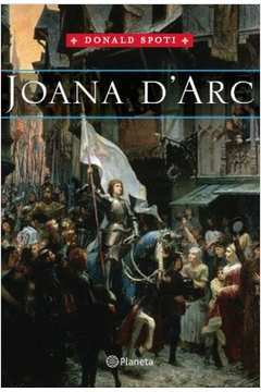 Joana Darc - uma Biografia