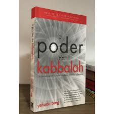 O Poder da Kabbalah: 13 Princípios para Superar Desafios e Alcançar A