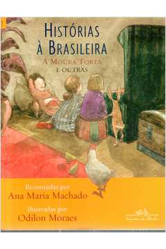 Histórias à Brasileira: a Moura Torta e Outras 1