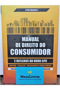 Manual de Direito do Consumidor e Reflexos do Novo Cpc
