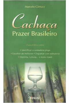 Cachaça - Prazer Brasileiro