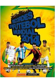 Recordes do Futebol Mundial 2014