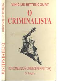 O Criminalista ( o Homem dos Crimes Perfeitos)
