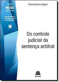 Do Controle Judicial da Sentença Arbitral