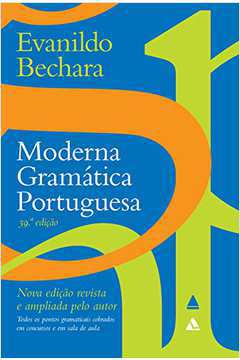 Moderna Gramatica Portuguesa.