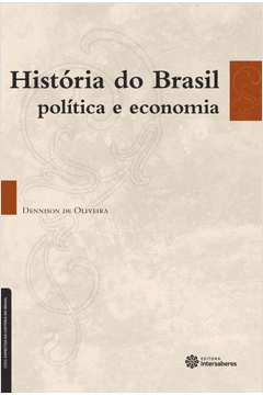 História do Brasil : Política e Economia