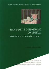 Jean Genet e o Imaginário do Vegetal