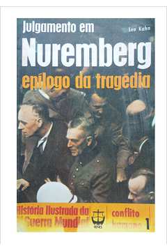 Julgamento Em Nuremberg Epílogo da Tragédia