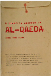 A História Secreta da Al-qaeda