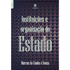 Instituições e Organização do Estado