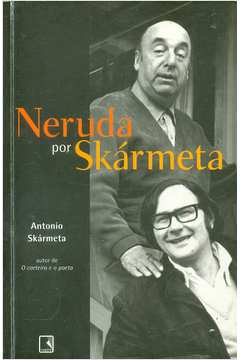 Neruda por Skármeta