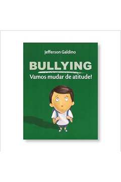 Bullying - Vamos Mudar de Atitude!