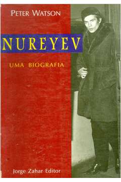 Nureyev uma Biografia