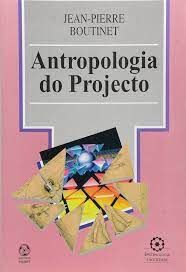 Antropologia do Projecto