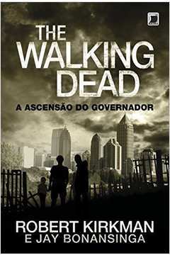 Ascensao do Governador -coleção the Walking Dead