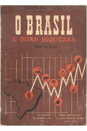 O Brasil e Suas Riquezas Brasilogia