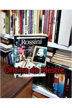 As Vidas Ilustradas dos Grandes Compositores: Rossini