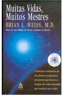 Muitas Vidas, Muitos Mestres de M. D. Brian L. Weiss pela Salamandra (1991)